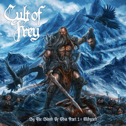 Cult Of Frey : By the Blood of Odin: Part 1 – Midgard